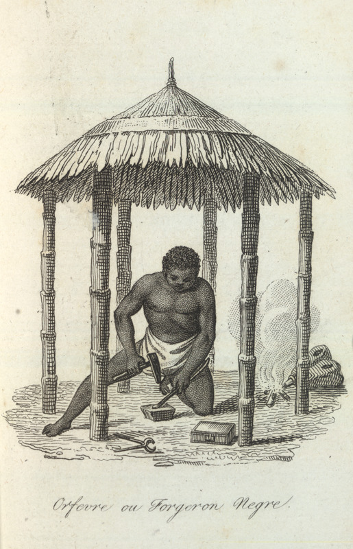 "Orfèvre ou Forgeron negré" in Renè Claude Geoffroy de Villeneuve, L'Afrique, ou histoire, moeurs, usages et coutumes des africains: le Sènègal (Paris, 1814), vol. 4, facing p. 178 as seen at slaveryimages.org